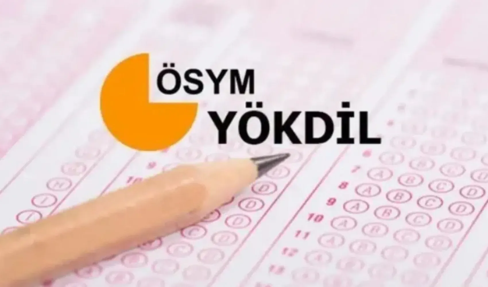 2025 YÖKDİL 2 Sınavı Ne Zaman? Saat Kaçta Başlayacak? İşte Tüm Detaylar