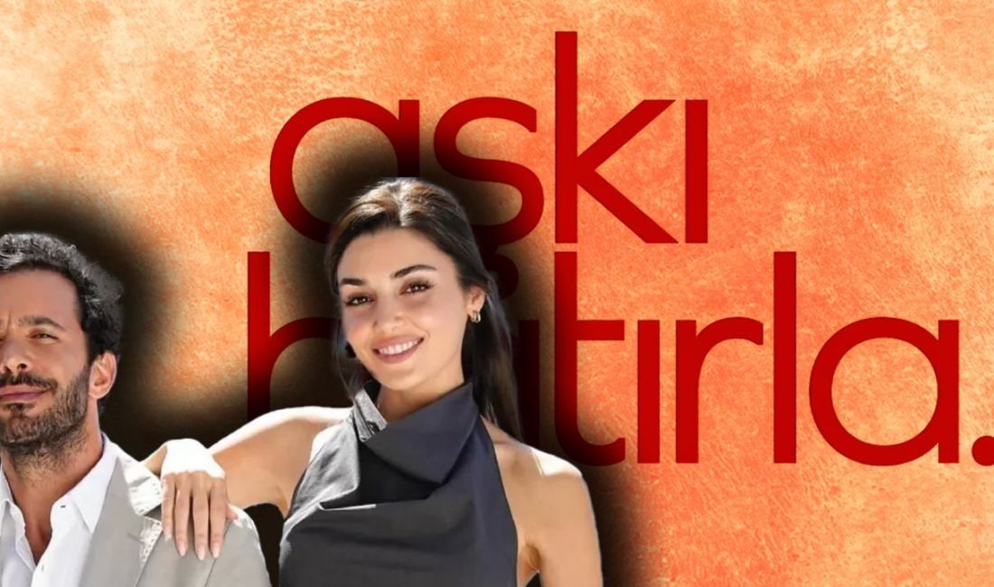 Aşkı Hatırla 8. bölüm ne zaman çıkacak, hangi gün ve