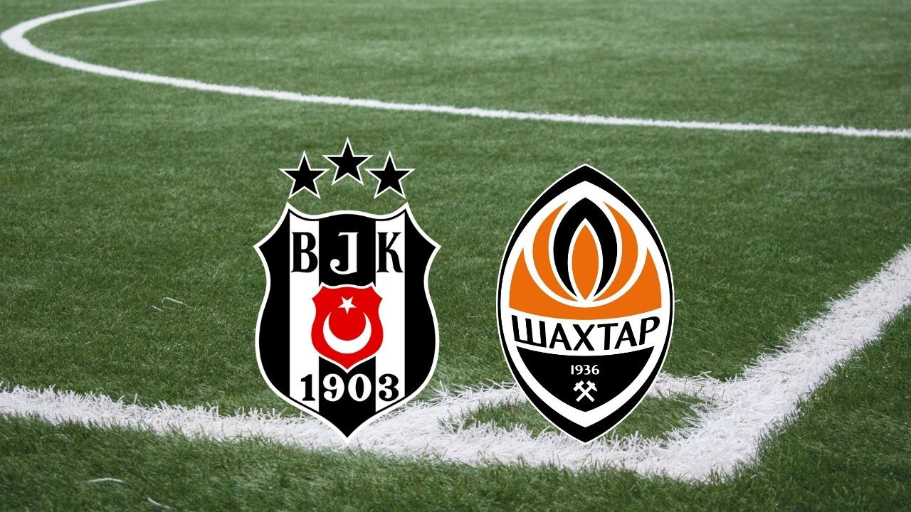 Beşiktaş–Shakhtar Donetsk Maçı CANLI Nereden, Nasıl İzlenir? BJK–Shakhtar Maçı Saat Kaçta, Hangi Kanalda? 24–31 Temmuz 2025