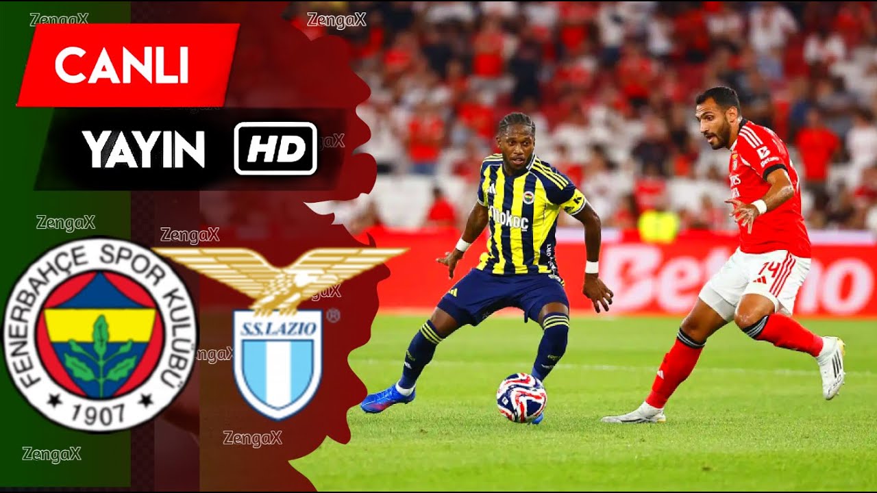 30 Temmuz 2025 Fenerbahçe-Lazio maçı canlı izle! S Sport Plus