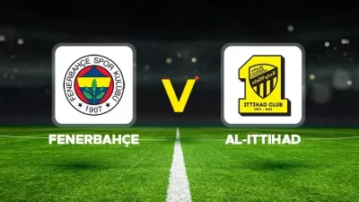 Fenerbahçe - Al Ittihad hazırlık maçı hangi kanalda, saat kaçta,