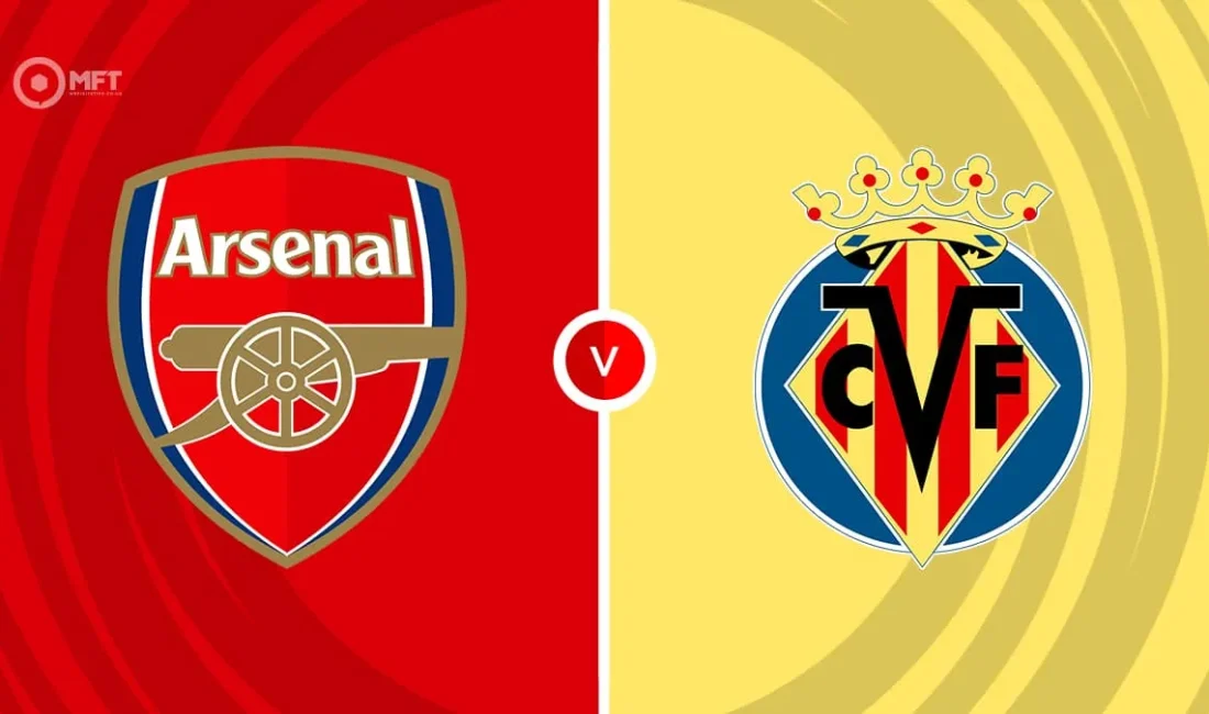 Arsenal - Villarreal maçı ne zaman, hangi kanalda? Şifresiz yayın