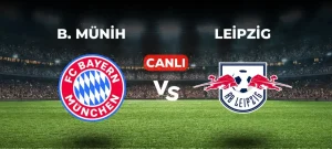 Bayern Münih - Leipzig maçı canlı izle seçenekleri araştırılıyor. Bundesliga’nın