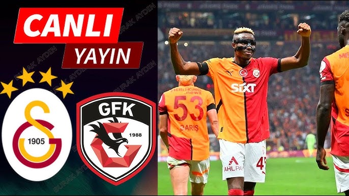 Gaziantep FK – Galatasaray maçı Süper Lig’in açılış haftasında bu