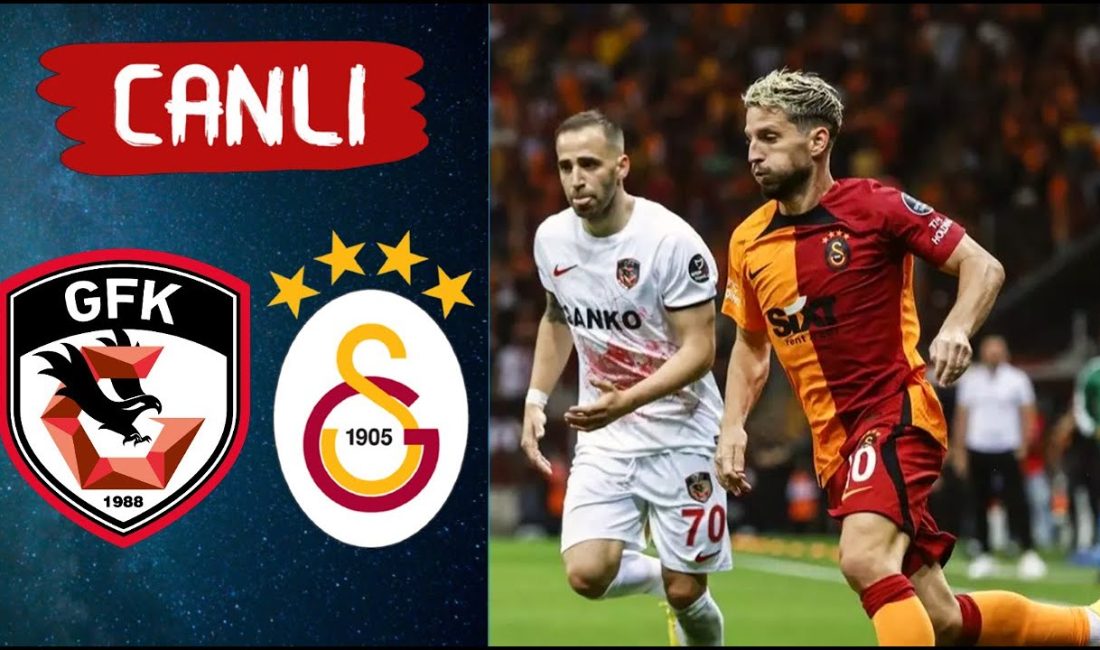 CANLI MAÇ İZLE! Gaziantep FK – Galatasaray Maçı GS Plus