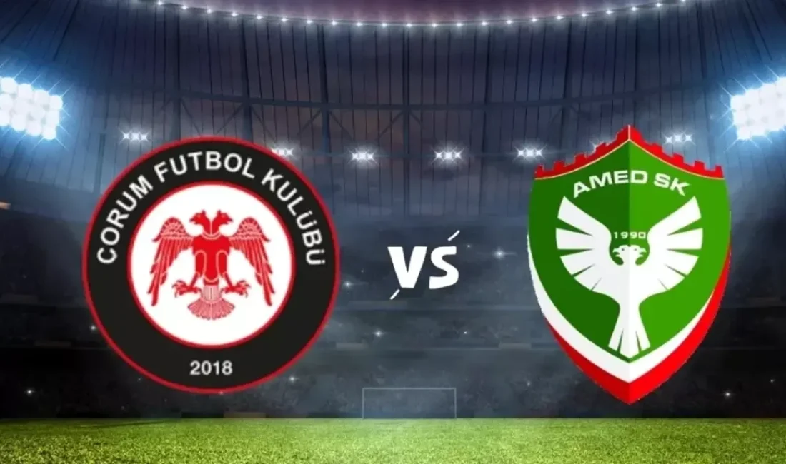 Çorum FK Amedspor maçı 10 Ağustos 2025’te saat 21.30’da beIN