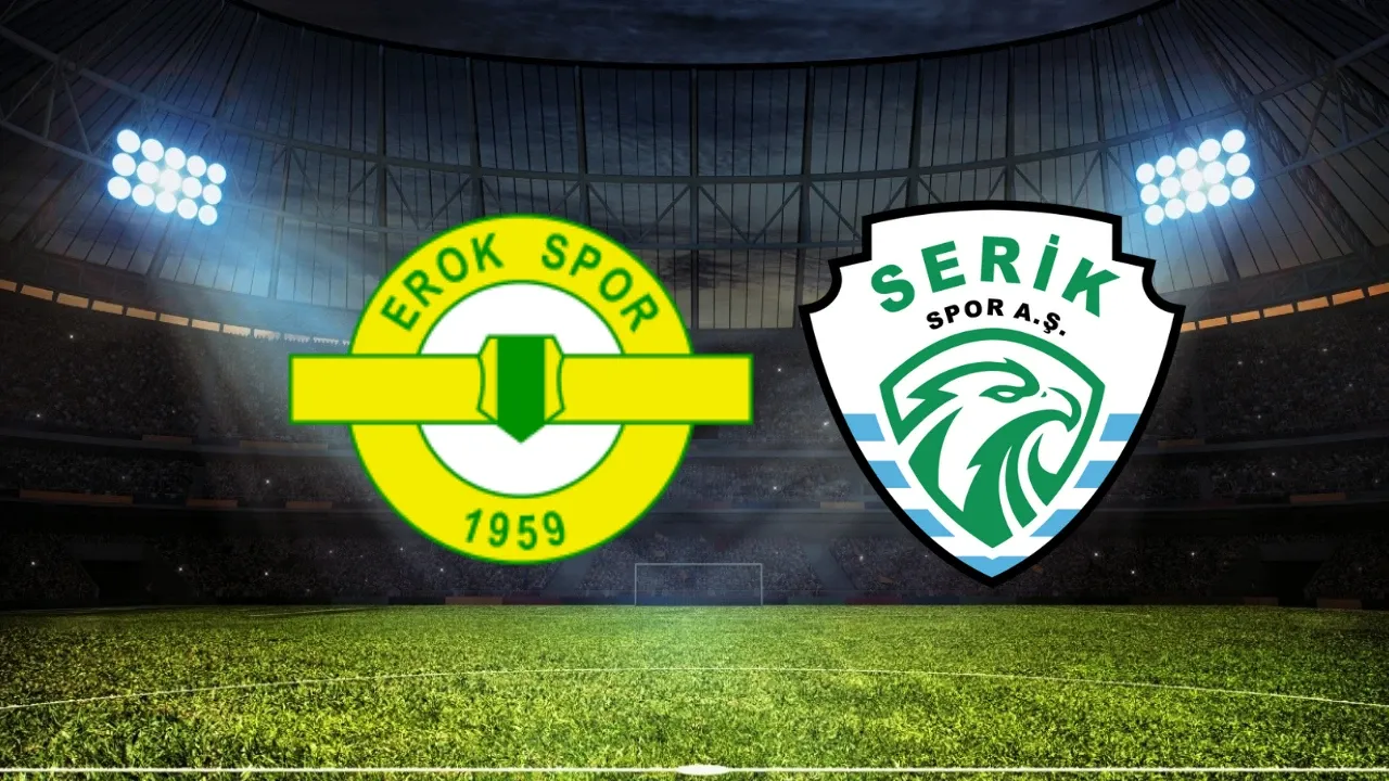 Esenler Erokspor-Serik Spor maçı ne zaman, saat kaçta ve hangi