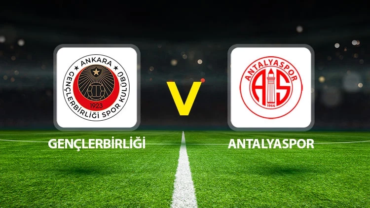 Gençlerbirliği-Antalyaspor maçı canlı izle, şifresiz kanallar ve yayın bilgileri araştırılıyor.