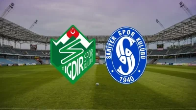 Iğdır FK - Sarıyer maçı ne zaman? 9 Ağustos Cumartesi