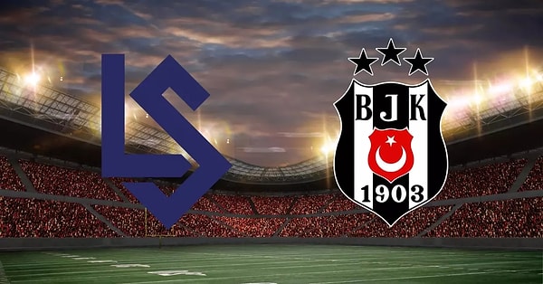 Lausanne - Beşiktaş maçı bu akşam saat kaçta, hangi kanalda?