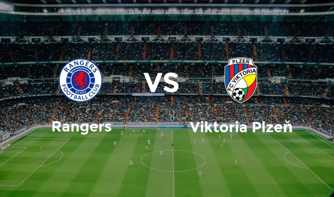 Rangers - Viktoria Plzen maçı 5 Ağustos 2025’te saat 21:45’te!