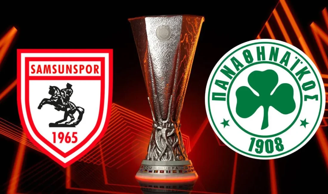 Samsunspor - Panathinaikos maçı ne zaman, saat kaçta, hangi kanalda?