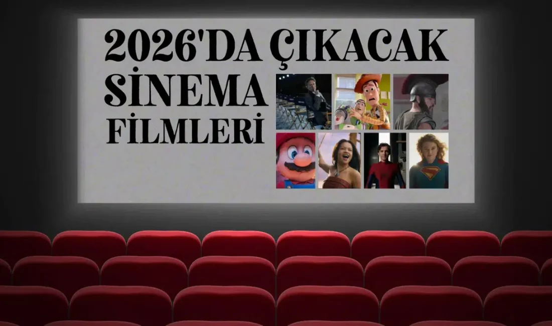 Sinema dünyası 2026 yılı için hazırlıklarını şimdiden hızlandırırken dev bütçeli
