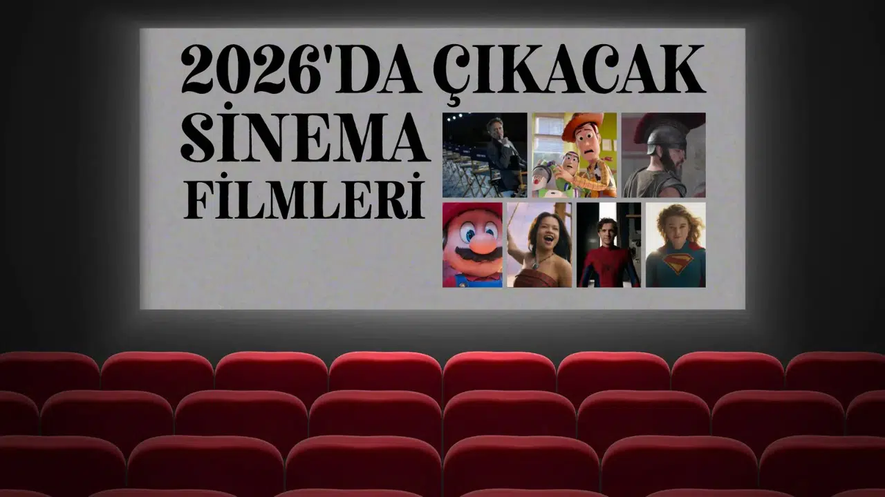 Sinema dünyası 2026 yılı için hazırlıklarını şimdiden hızlandırırken dev bütçeli