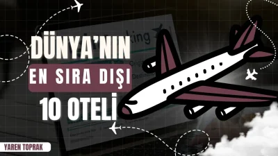 Dünya genelinde konaklama anlayışını bambaşka bir boyuta taşıyan bu yapılar,