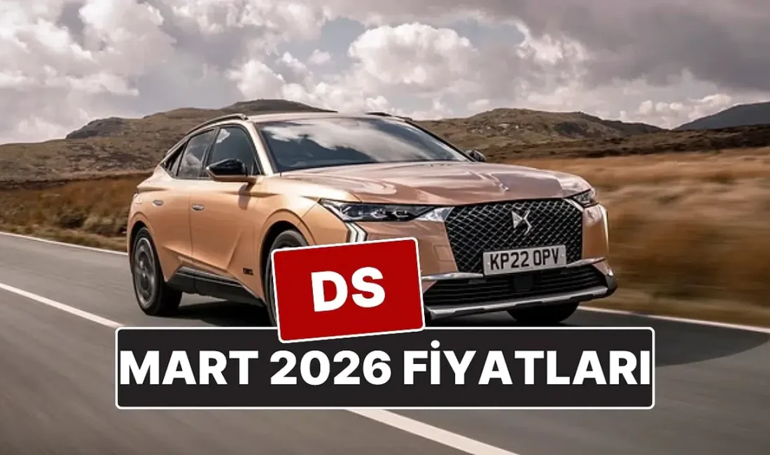 Otomobil dünyasının prestijli markalarından DS Automobiles, Mart 2026 dönemine ait