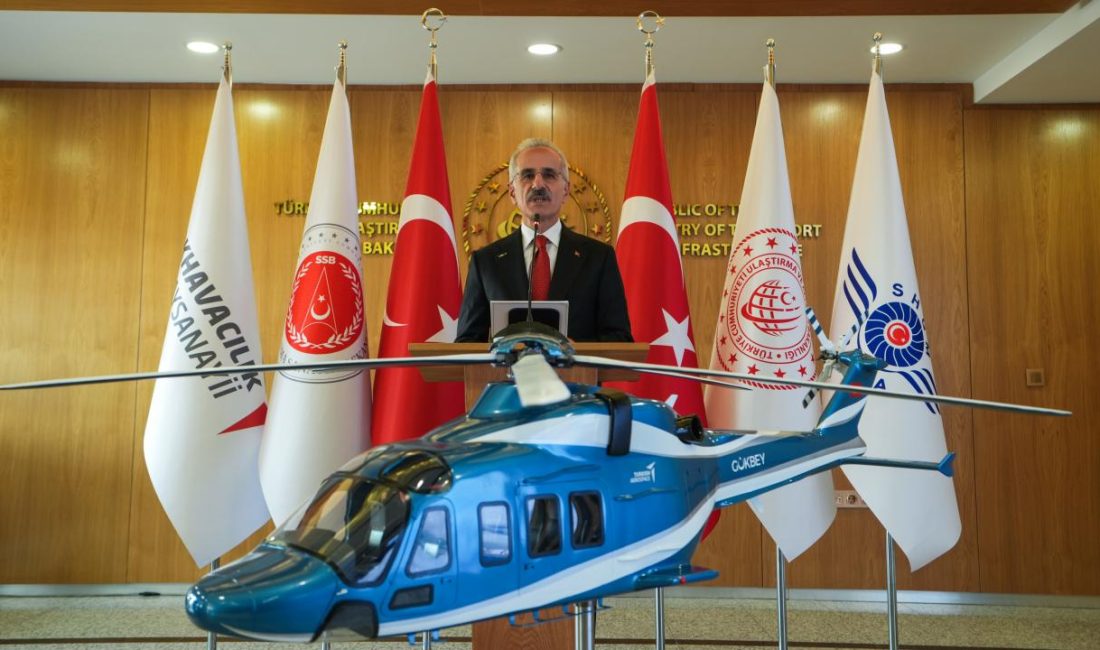 Ulaştırma ve Altyapı Bakanı Abdulkadir Uraloğlu, Türkiye’nin yerli ve milli