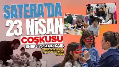 Satera’da düzenlenen 23 Nisan Ulusal Egemenlik ve Çocuk Bayramı etkinlikleri,