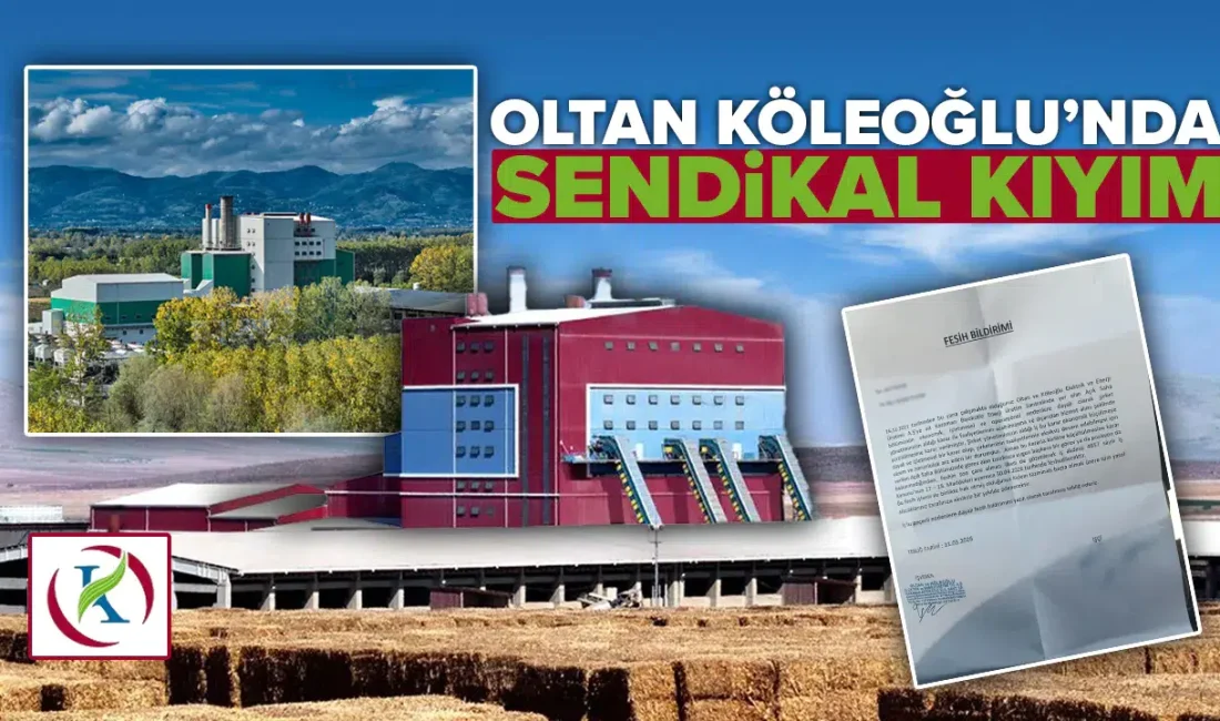 Oltan & Köleoğlu Enerji’nin Afyonkarahisar, Samsun ve Karaman’daki tesislerinde sendikalı