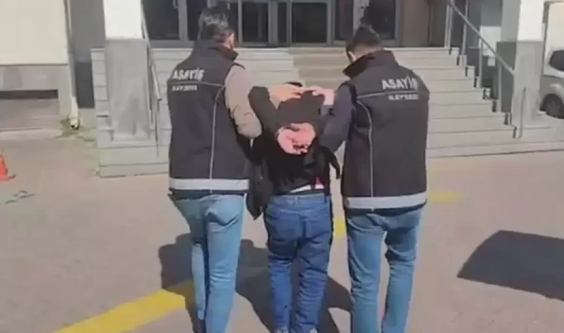 Kayseri İl Emniyet Müdürlüğü ekiplerinin gerçekleştirdiği titiz takip sonucunda, hakkında