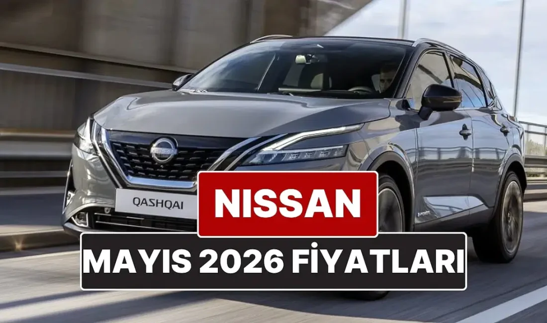 Otomobil dünyasının dev ismi Nissan, Mayıs 2026 dönemine ait güncel