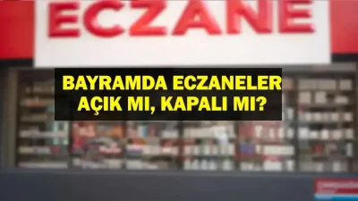 Bayram tatilinin başlamasıyla birlikte milyonlarca vatandaş eczanelerin çalışma düzenini ve