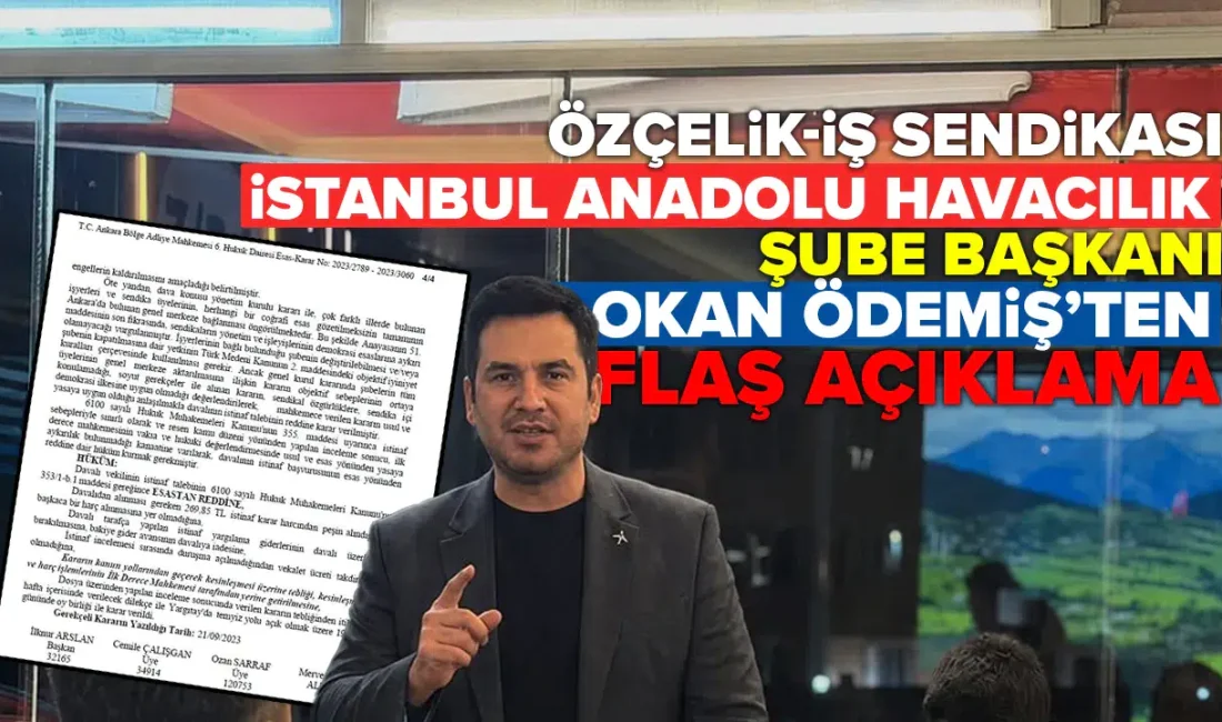 Özçelik-İş Sendikası İstanbul Anadolu Havacılık Şube Başkanı Okan Ödemiş, yaklaşık