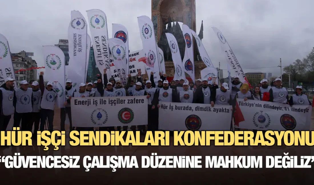 1 Mayıs Emek ve Dayanışma Günü kapsamında çarpıcı bir açıklama