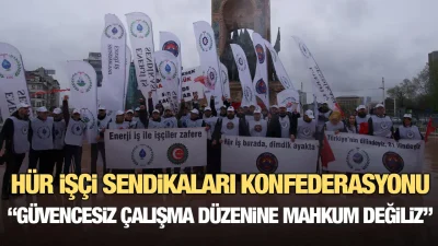1 Mayıs Emek ve Dayanışma Günü kapsamında çarpıcı bir açıklama