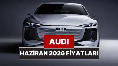 Alman otomotiv devi Audi, Haziran 2026 fiyat listesini otomobil tutkunlarıyla