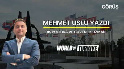 Dış Politika ve Güvenlik Uzmanı – Mehmet Uslu – 19