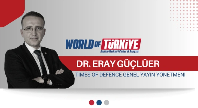 Dr. Eray GÜÇLÜER – Times of Defence GYY &nbsp; 28