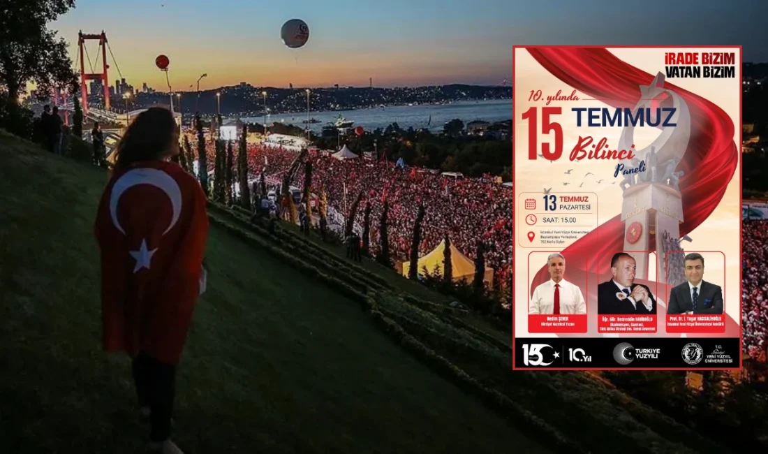 İstanbul Yeni Yüzyıl Üniversitesi, 15 Temmuz hain darbe girişiminin 10.