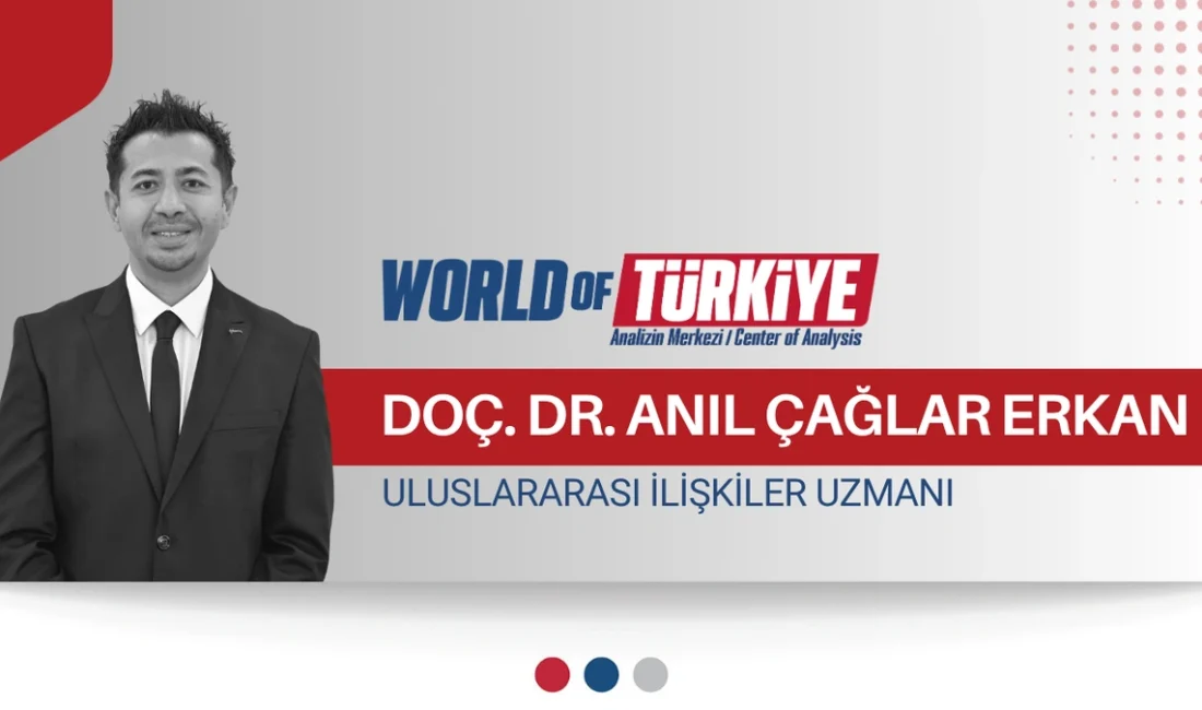 Doç. Dr. Anıl Çağlar ERKAN – 17 Temmuz 2026 &nbsp;